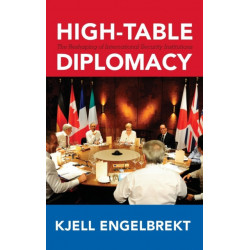 High-Table Diplomacy: The Reshaping of International Security Institutions