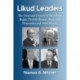 Likud Leaders: The Lives and Careers of Menahem Begin, Yitzhak Shamir, Benjamin Netanyahu and Ariel Sharon
