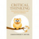 Critical Thinking: Conceptual Perspectives and Practical Guidelines