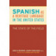 Spanish as a Heritage Language in the United States: The State of the Field