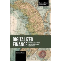 Digitalized Finance: Financial Capitalism and Informational Revolution