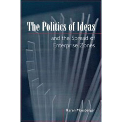 The Politics of Ideas and the Spread of Enterprise Zones