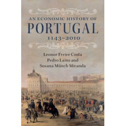 An Economic History of Portugal, 1143–2010
