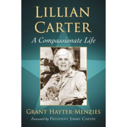 Lillian Carter: A Compassionate Life