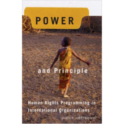 Power and Principle: Human Rights Programming in International Organizations