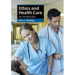 Ethics and Health Care: An Introduction
