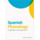 Spanish Phonology: A Syllabic Perspective