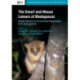 The Dwarf and Mouse Lemurs of Madagascar: Biology, Behavior and Conservation Biogeography of the Cheirogaleidae