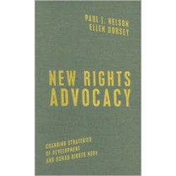 New Rights Advocacy: Changing Strategies of Development and Human Rights NGOs