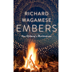 Embers: One Ojibway's Meditations