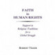 Faith in Human Rights: Support in Religious Traditions for a Global Struggle