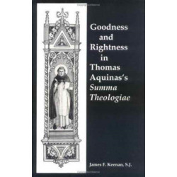 Goodness and Rightness in Thomas Aquinas's Summa Theologiae