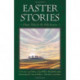 Easter Stories: Classic Tales for the Holy Season