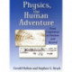 Physics, the Human Adventure: From Copernicus to Einstein and Beyond