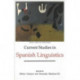Current Studies in Spanish Linguistics