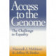 Access to the Genome: The Challenge to Equality