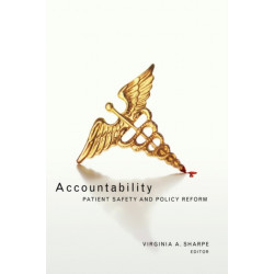 Accountability: Patient Safety and Policy Reform