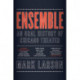 Ensemble: An Oral History of Chicago Theater