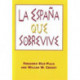 La Espana que sobrevive