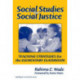 Social Studies for Social Justice: Teaching Strategies for the Elementary Classroom