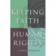 Keeping Faith with Human Rights