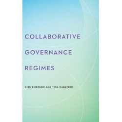 Collaborative Governance Regimes