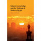 Islamic Knowledge and the Making of Modern Egypt