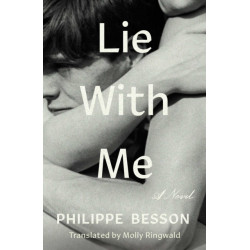 Lie With Me: A Novel