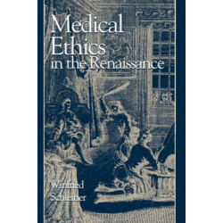 Medical Ethics in the Renaissance