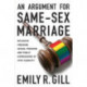 An Argument for Same-Sex Marriage: Religious Freedom, Sexual Freedom, and Public Expressions of Civic Equality