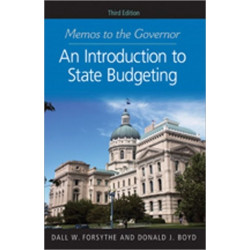 Memos to the Governor: An Introduction to State Budgeting, Third Edition