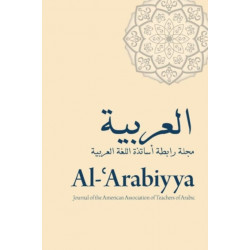 Al-'Arabiyya: Journal of the American Association of Teachers of Arabic, Volume 47, Volume 47