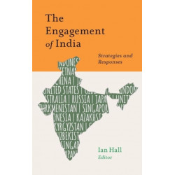 The Engagement of India: Strategies and Responses