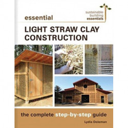 Essential Light Straw Clay Construction: The Complete Step-by-Step Guide
