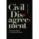 Civil Disagreement: Personal Integrity in a Pluralistic Society
