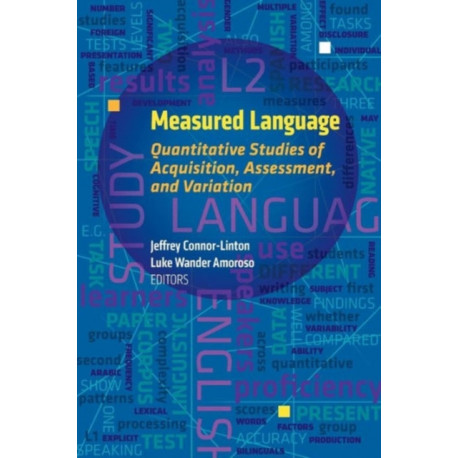 Measured Language: Quantitative Studies of Acquisition, Assessment, and Variation