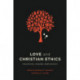Love and Christian Ethics: Tradition, Theory, and Society