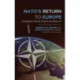 NATO's Return to Europe: Engaging Ukraine, Russia, and Beyond