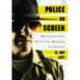 Police on Screen: Hollywood Cops, Detectives, Marshals and Rangers