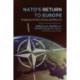 NATO's Return to Europe: Engaging Ukraine, Russia, and Beyond