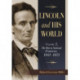 Lincoln and His World: Volume 3, The Rise to National Prominence, 1843-1853