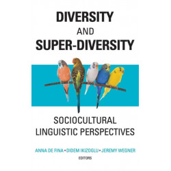 Diversity and Super-Diversity: Sociocultural Linguistic Perspectives