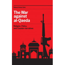The War against al-Qaeda: Religion, Policy, and Counter-narratives