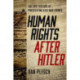Human Rights after Hitler: The Lost History of Prosecuting Axis War Crimes