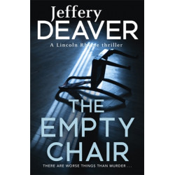 The Empty Chair: Lincoln Rhyme Book 3
