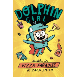 Dolphin Girl 1: Trouble in Pizza Paradise!