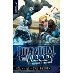 Quantum and Woody by Priest & Bright Volume 4: Q2 – The Return