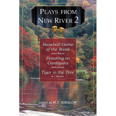 Plays from New River 2
