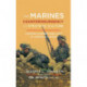 The Marines, Counterinsurgency, and Strategic Culture: Lessons Learned and Lost in America's Wars