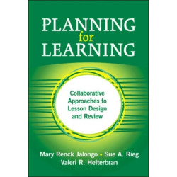 Planning for Learning: Collaborative Approaches to Lesson Design and Review